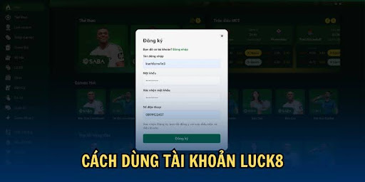 Cách dùng tài khoản LUCK8